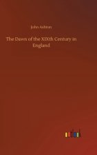 Dawn of the XIXth Century in England