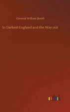 In Darkest England and the Way out