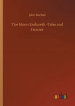 Moon Endureth -Tales and Fancies