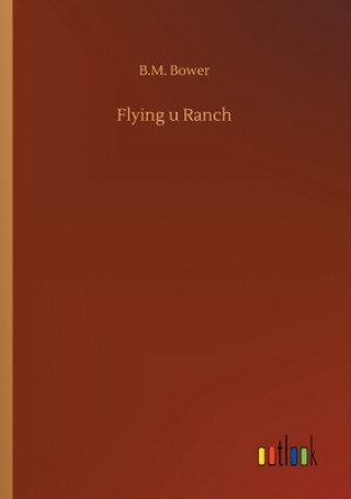 Flying u Ranch