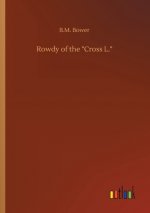 Rowdy of the Cross L.