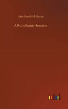 Rebellious Heroine