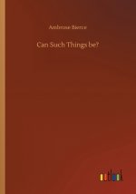 Can Such Things be?