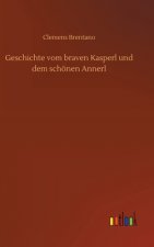 Geschichte vom braven Kasperl und dem schoenen Annerl