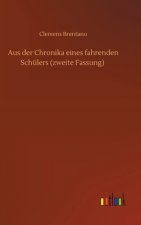 Aus der Chronika eines fahrenden Schulers (zweite Fassung)
