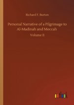 Personal Narrative of a Pilgrimage to Al-Madinah and Meccah