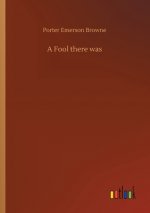 Fool there was