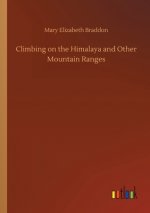 Climbing on the Himalaya and Other Mountain Ranges