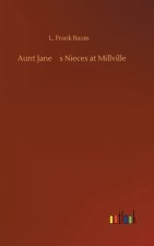Aunt Jane's Nieces at Millville