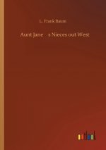 Aunt Jane's Nieces out West