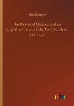 Pirates of Malabar and an Englishwoman in India Two Hundred Years ago