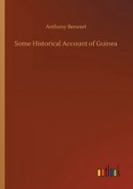 Some Historical Account of Guinea