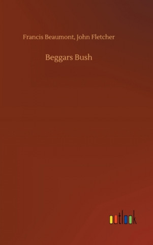 Beggars Bush