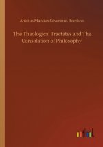 Theological Tractates and The Consolation of Philosophy