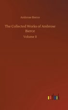 Collected Works of Ambrose Bierce