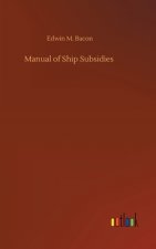 Manual of Ship Subsidies
