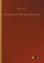 Lonesome Trail and Other Stories