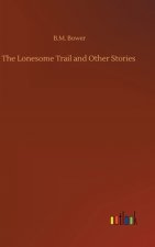 Lonesome Trail and Other Stories
