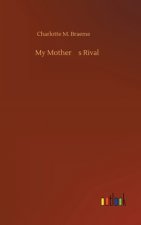 My Mother's Rival