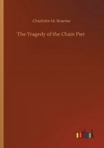 Tragedy of the Chain Pier