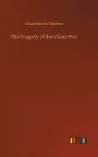 Tragedy of the Chain Pier