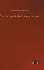 History of Richard Raynal, Solitary