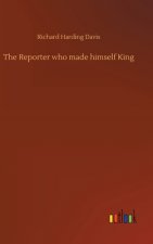 Reporter who made himself King