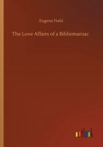 Love Affairs of a Bibliomaniac