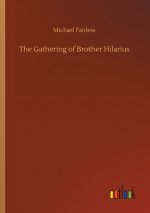 Gathering of Brother Hilarius