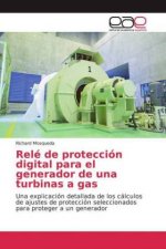 Relé de protección digital para el generador de una turbinas a gas