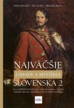 Najväčšie záhady a mystériá Slovenska 2