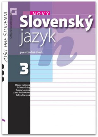 Nový Slovenský jazyk pre SŠ 3. roč. – Zošit pre študenta