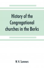 History of the Congregational churches in the Berks, South Oxon and South Bucks Association