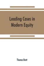 Leading cases in modern equity