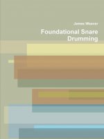 Foundational Snare Drumming