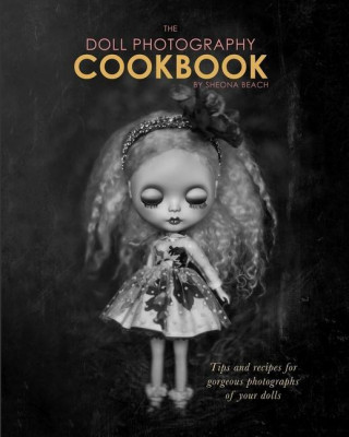 Doll Photography Cookbook