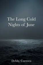 Long Cold Nights of June