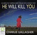 He Will Kill You