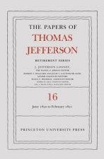 Papers of Thomas Jefferson: Retirement Series, Volume 16