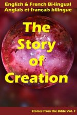 The Story of Creation: English & French Bi-lingual