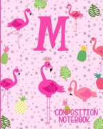 Composition Notebook M: Pink Flamingo Initial M Composition Wide Ruled Notebook