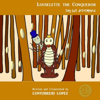Louselette the Conqueror: tiny but determined