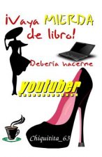 !Vaya mierda de libro! Deberia hacerme youtuber