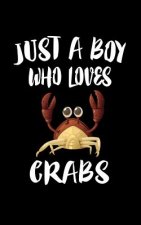 Just A Boy Who Loves Crabs: Animal Nature Collection