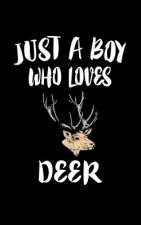 Just A Boy Who Loves Deer: Animal Nature Collection