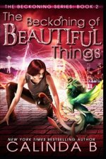 The Beckoning of Beautiful Things
