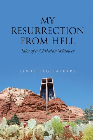 My Resurrection from Hell
