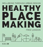 Healthy Placemaking