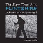 Slow Tourist in Flintshir