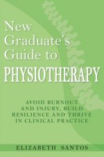 New Graduate's Guide to Physiotherapy